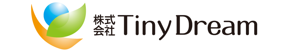 株式会社Tiny Dream（タイニー・ドリーム）